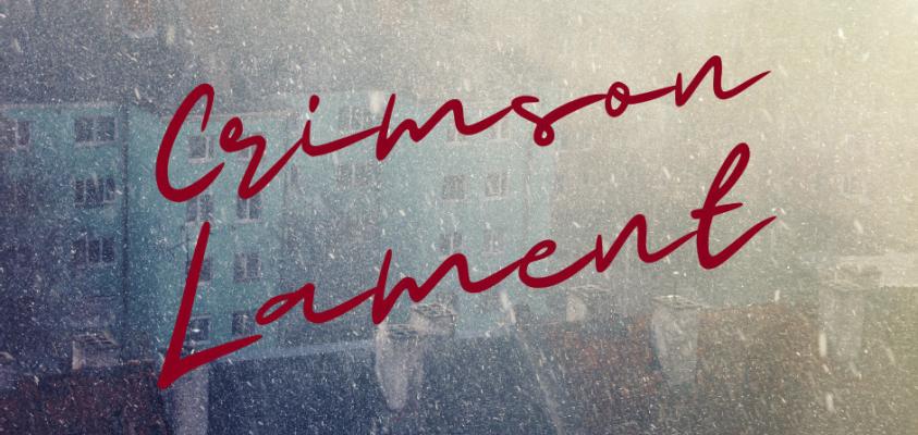 “The Crimson Lament” - Part 4
