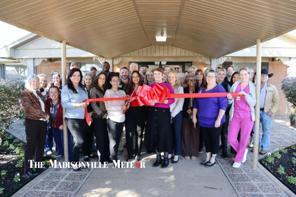 CHAMBER WELCOMES MADISONVILLE CARE CENTER